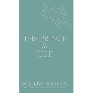 The Prince & Elle: The Beast & His Beauty -- Willow Winters